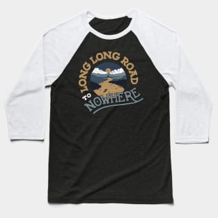 Long road Baseball T-Shirt